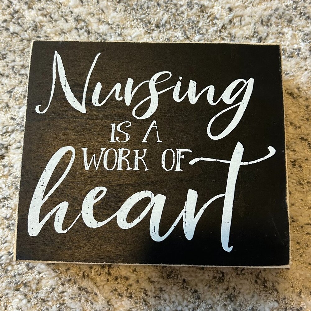 Nursing Is A Work of Heart Decor!